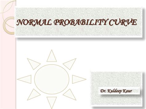 SOLUTION: Normal probability curve presentation 1 - Studypool