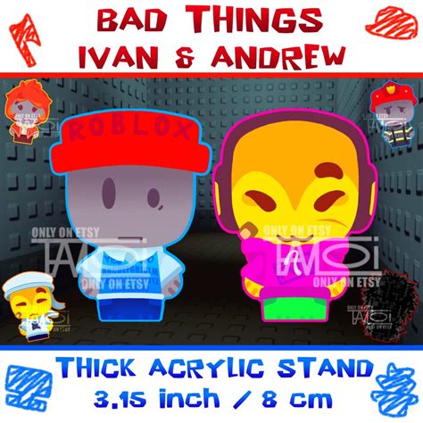 pre order bad  roblox ivan andrew thick acrylic stand etsy