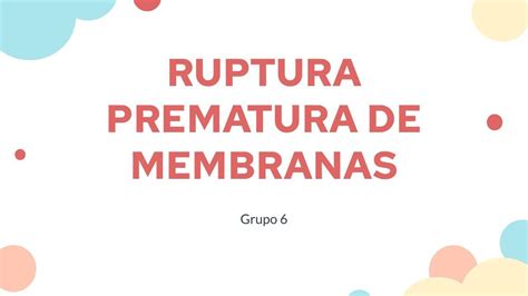 Ruptura Prematura De Membranas Lorena Urbina Hern Ndez Udocz