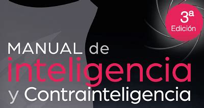 Edici N Del Manual De Inteligencia Y Contrainteligencia Cisde