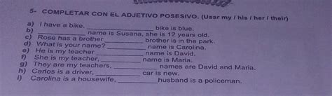 Completar Con El Adjetivo Posesivo Usar My His Her Their Brainly Lat