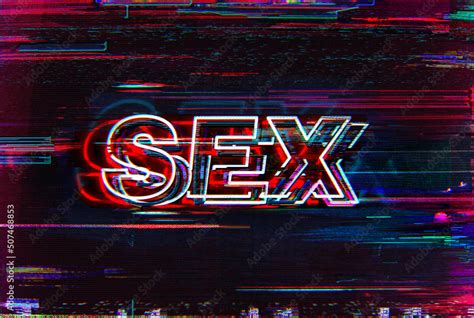 Sex Glitch Art Corrupted Graphics Typography Illustration In Retro