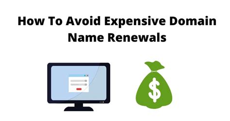 How To Avoid Expensive Domain Name Renewals