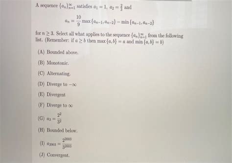 Solved A Sequence An 1 Satisfies A1 1 Az 1 And 10 9 Chegg