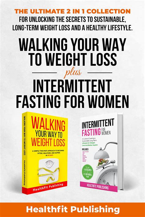 Walking Your Way To Weight Loss Plus Intermittent Fasting For Women The Ultimate 2 In 1