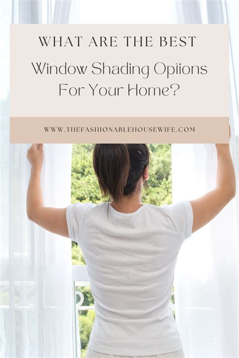 What Are The Best Window Shading Options For Your Home? • The ...