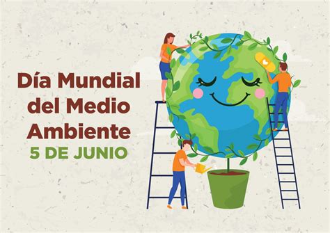 05 De Junio Día Del Medio Ambiente