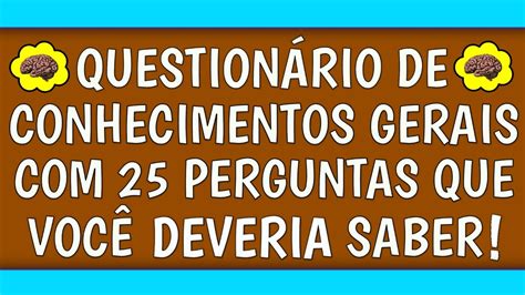 Quiz De Perguntas De Conhecimentos Gerais Quizsavvymind