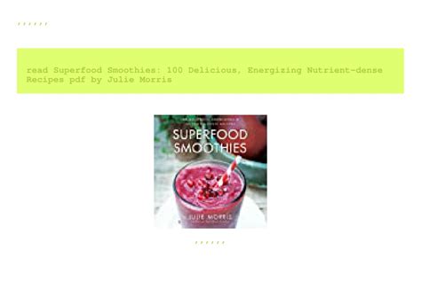 Ppt Read Superfood Smoothies Delicious Energizing Nutrient Dense