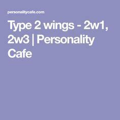 Type 2 wings - 2w1, 2w3 | Personality Cafe | Enneagram type 2 ...