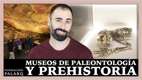 Descubre los Museos de Paleontología y Prehistoria más Fascinantes