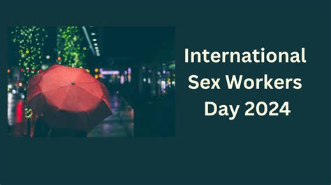 International Sex Workers Day 2024 Why It Is Celebrated