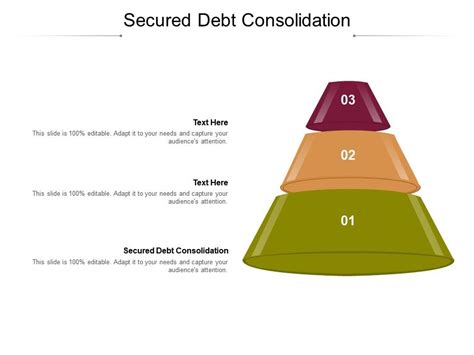 Secured Debt Consolidation Ppt Powerpoint Presentation Inspiration Tips Cpb Presentation