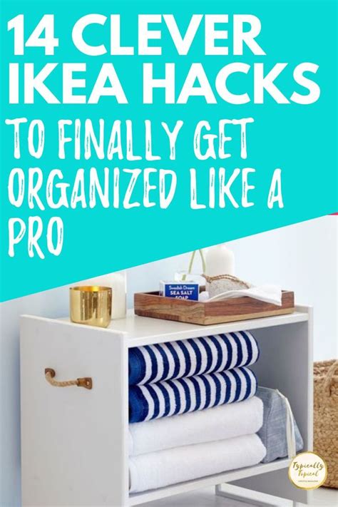 14 Clever Ikea Storage Hacks That Will Solve All Your Storage Problems