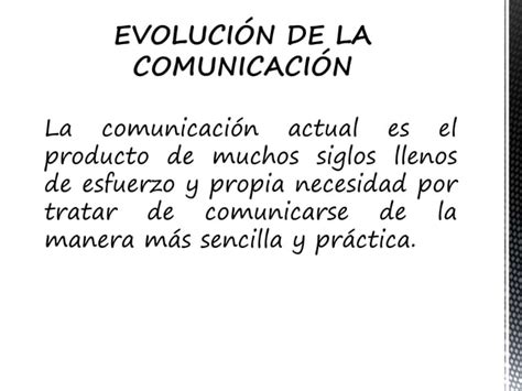 Evolucion De La Comunicacion Ppt