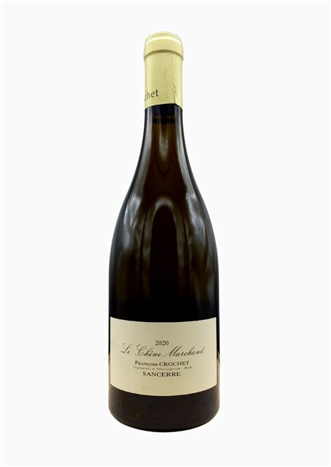 Le Garde Vins Domaine Fran Ois Crochet Sancerre Ch Ne Marchand