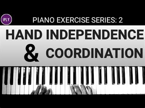 PIANO EXERCISE 2 3 Exercise For HAND INDEPENDENCE COORDINATION