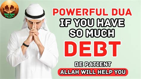 Allah Will Help You To Pay Your Lot Of Debt By This Powerful Dua Be