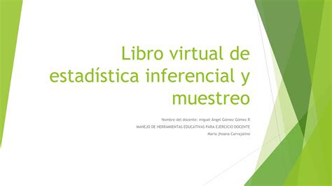 Libro Virtual De Estadística Inferencial Y Muestreo Ppt