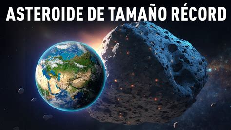 ¡el Telescopio James Webb Ha Encontrado Un Gigantesco Asteroide Que Se Dirige Hacia La Tierra