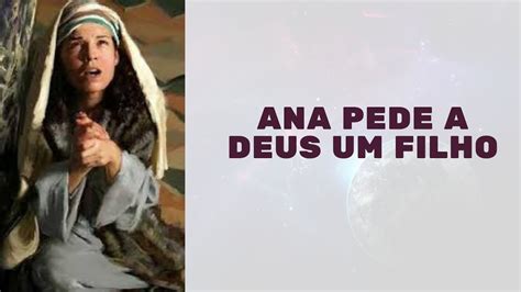 Samuel Ana Pede A Deus Um Filho Youtube