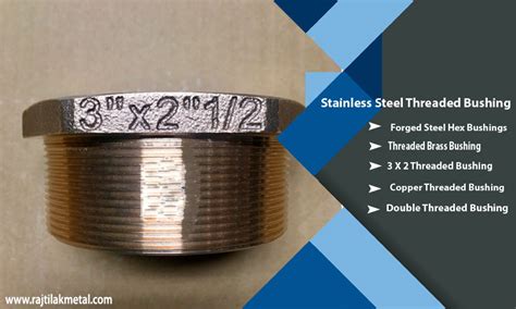 Threaded Bushing manufacturer in Stainless Steel/ Carbon and Alloy