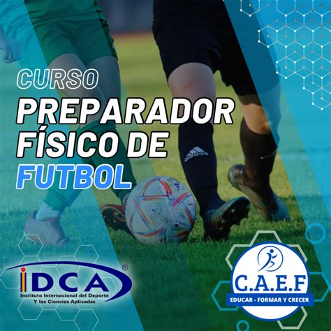 CURSO DE PREPARADOR FÍSICO DE FUTBOL Instituto CAEF