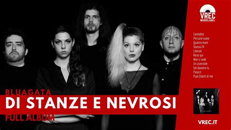 Di Stanze E Nevrosi Bluagata Full Album Alternative Rock Youtube