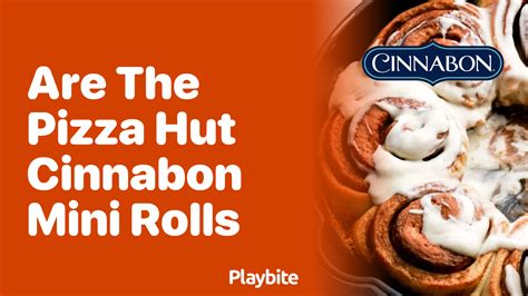 Are the Pizza Hut Cinnabon Mini Rolls Sweetly Satisfying? - Playbite