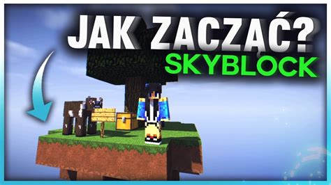 Jak Zacz I Zarobi Jako Gracz Na Serwerze Skyblock Youtube