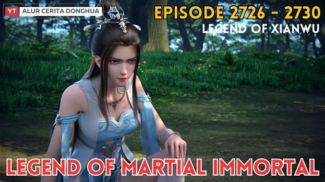 Legend Of Martial Immortal Chapter 2726 2730 Alur Cerita Legend Of