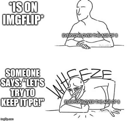 Wheeze Memes And S Imgflip