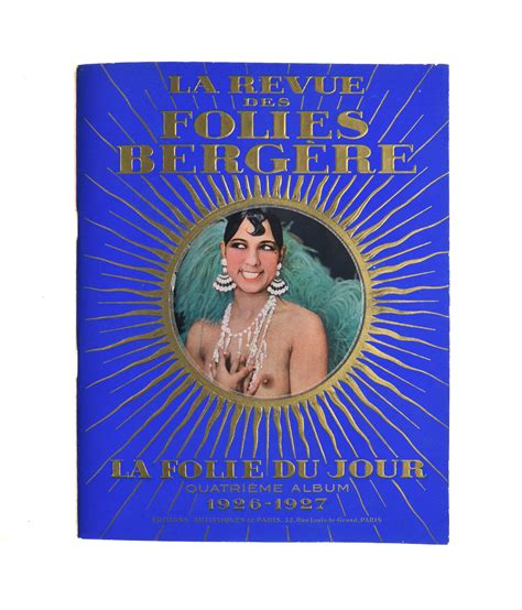 La Revue Des Folies Bergere La Folie Du Jour QuatriÈMe Album 1926 1927