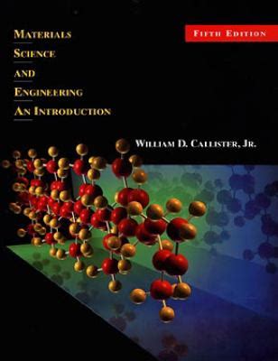 Materials Science And Engineering An Introduction Used Book By