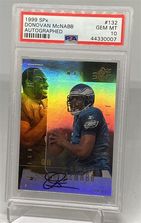 DONOVAN MCNABB 1999 Upper Deck SPX AUTO ROOKIE 1999 PSA 10 RARE POP