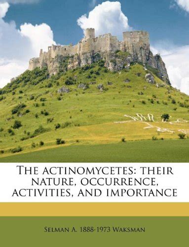 Amazon The Actinomycetes Their Nature Occurrence Activities