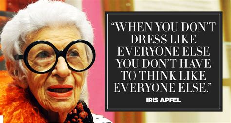 11 Inspiring Quotes From Fashion Icon Iris Apfel Iris Apfel Iris