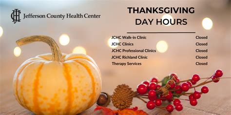 JCHC CLINICS AND JCHC WALK-IN CLINIC HOLIDAY HOURS: THANKSGIVING DAY