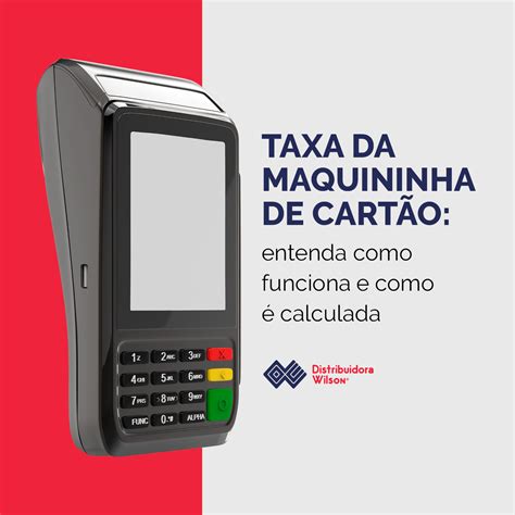 Taxa da maquininha de cartão entenda como funciona e como é calculada