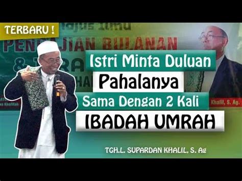 Istri Minta Duluan Pahalanya Sama Dengan Ibadah Umroh 2 Kali Ceramah