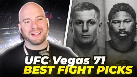 Ufc Vegas 71 Pavlovich Vs Blaydes Best Fight Picks Half The Battle