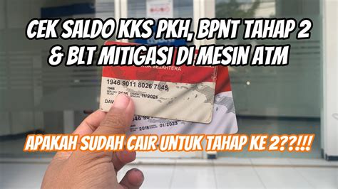 Cek Saldo Kks Bpnt Pkh Tahap Blt Mitigasi Rp Langsung