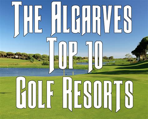 Top 10 Algarve Golf Resorts - Ace Golf Club Hire