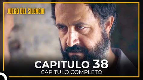 Juego Del Silencio Capitulo 38 YouTube