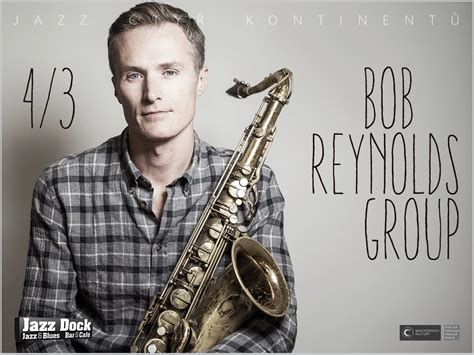 Bob Reynolds Group Usa Jazz Of Four Continents Koncert V Jazz Dock