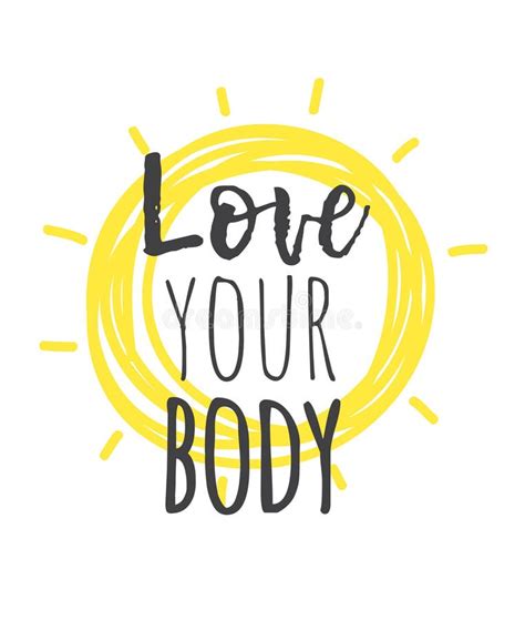 Hand Drawn Illustration and Text LOVE YOUR BODY. Positive Quote for ...