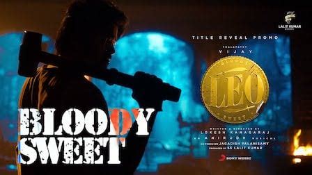 BLOODY SWEET LYRICS - LEO | Thalapathy Vijay