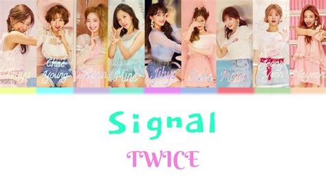 Twice 트와이스 Signal Lyrics [han Rom Eng] Color Coded Youtube