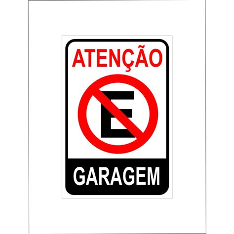 KIT 12 PLACA SINALIZAÇÃO PROIBIDO ESTACIONAR ATENÇÃO GARAGEM 20X30