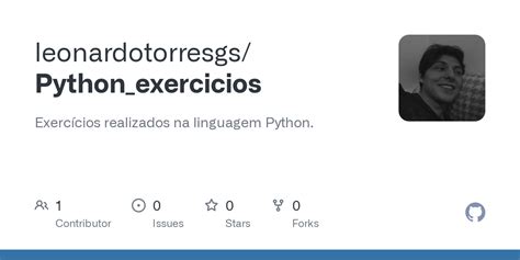 Github Leonardotorresgs Python Exercicios Exerc Cios Realizados Na